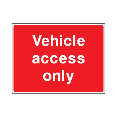 Vehicle Access Only - Landscape Sign - LN1 CA104 CA
