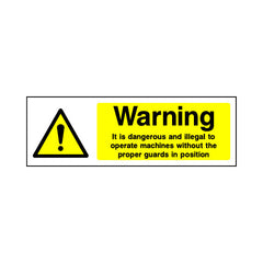 Warning - It Is Dangerous And Illegal To Operate Machines Without The Proper Guards In Position - Landscape Sign MW017 MW LN3