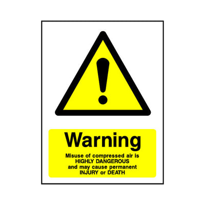 Warning - Misuse Of Compressed Air Is Highly Dangerous v2 - Portrait Sign - PT1 CD073 CD