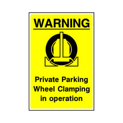 Warning - Private Parking Wheel Clamping In Operation - Portrait Sign P060 PA PT2