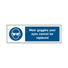 Wear Goggles Your Eyes Cannot Be Replaced - Landscape Sign PPE005 PPE LN3