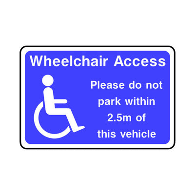 Wheelchair Access - Do Not Park Within 2.5m - Landscape Sign DA022 DA LN1