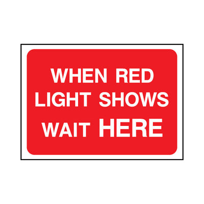 When Red Light Shows Wait Here - Landscape Sign TRTW015 TRTW LN1
