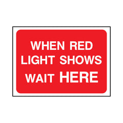 When Red Light Shows Wait Here - Landscape Sign TRTW015 TRTW LN1