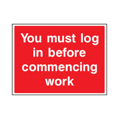 You Must Log In Before Commencing Work - Landscape Sign - LN1 CN081 CN