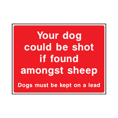 Your Dog Could Be Shot If Found Amongst Sheep - Landscape Sign - LN1 CA102 CA