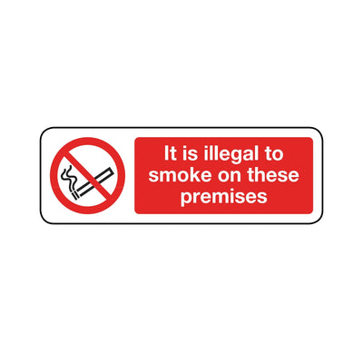It Is Illegal To Smoke On These Premises Sign