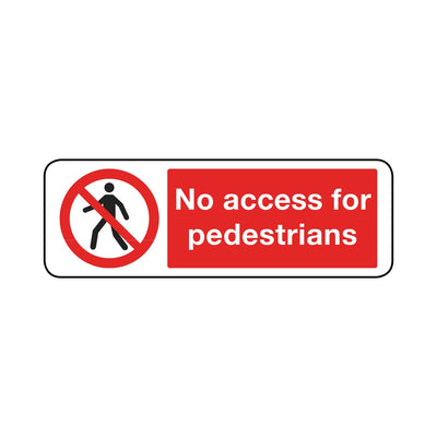 No Access For Pedestrians Sign