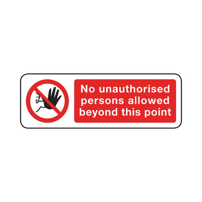 No Unauthorised Persons Allowed Beyond This Point Sign